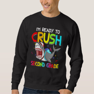 Cool Shark Im Ready Crush Second Grade 2nd Student Sweatshirt