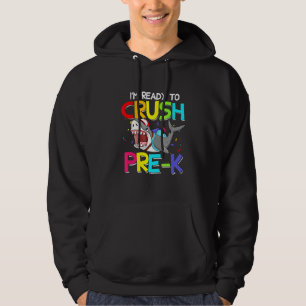 Cool Shark Im Ready To Crush Pre-K Student Teacher Hoodie