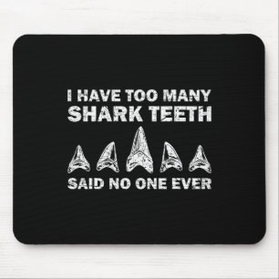 Cool Shark Teeth Collector Gift Funny Shark Teeth  Mouse Mat