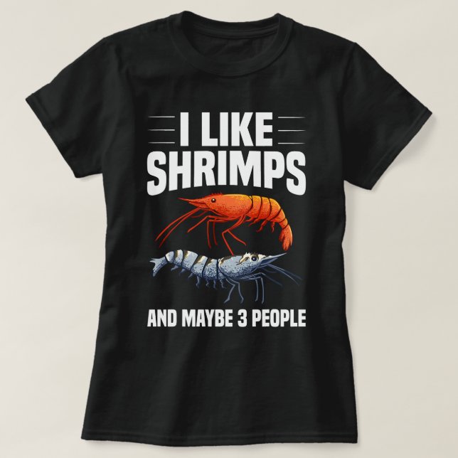 Cool Shrimp Design For Men Women Shrimp Fishing Zo T-Shirt (Design Front)