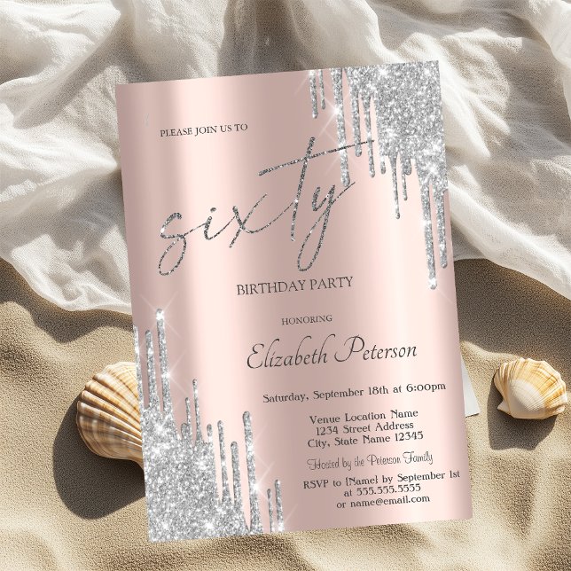 Cool Silver Glitter Drips Rose Gold 60th Birthday  Invitation (Creator Uploaded)