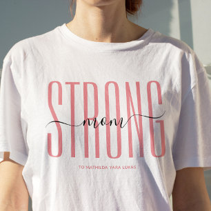 COOL SINGLE MOM STRONG MOM BEST MOM EVER  T-Shirt