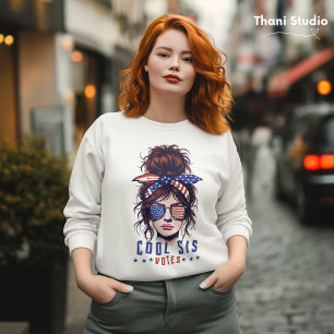 Cool Sis Votes Vintage Messy Hair Lady Election Sweatshirt