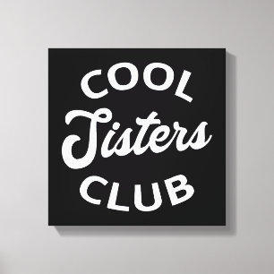 Cool Sisters Club I Canvas Print