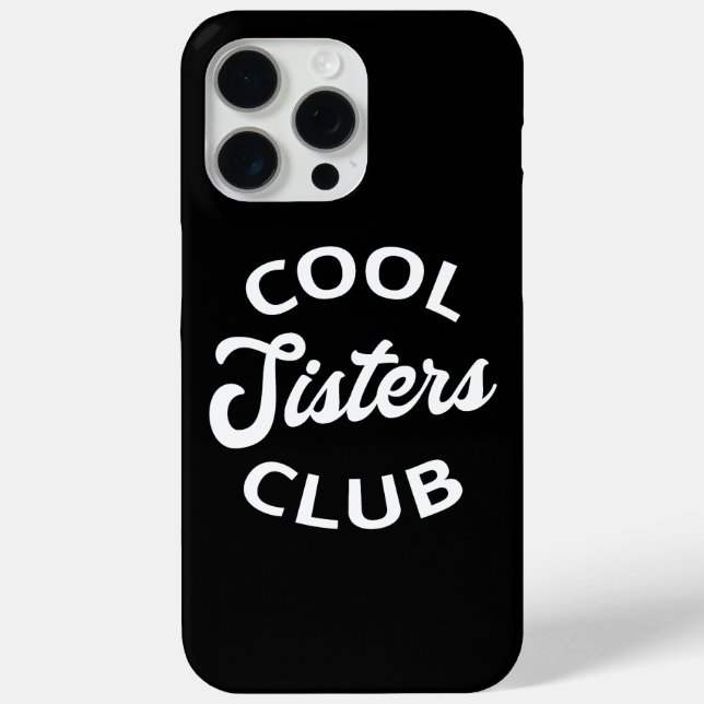 Cool Sisters Club I Case-Mate iPhone Case (Back)