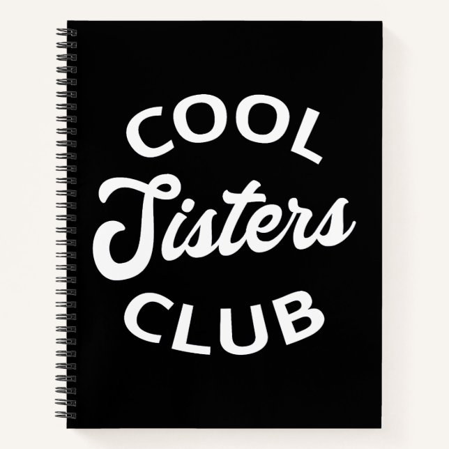 Cool Sisters Club I Notebook (Front)
