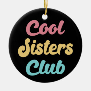 Cool Sisters Club II Ceramic Tree Decoration