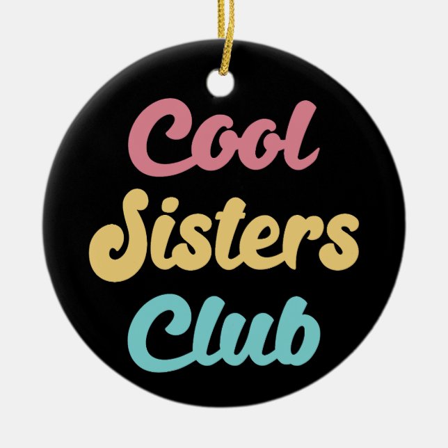 Cool Sisters Club II Ceramic Tree Decoration (Front)