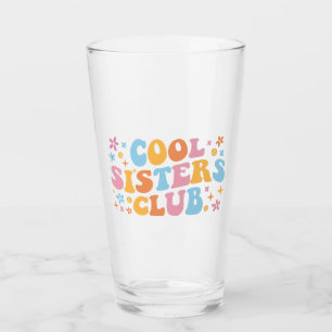 Cool Sisters Club III Glass