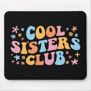 Cool Sisters Club III Mouse Mat