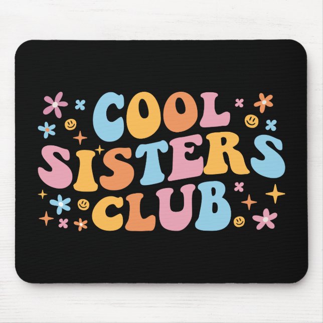 Cool Sisters Club III Mouse Mat (Front)