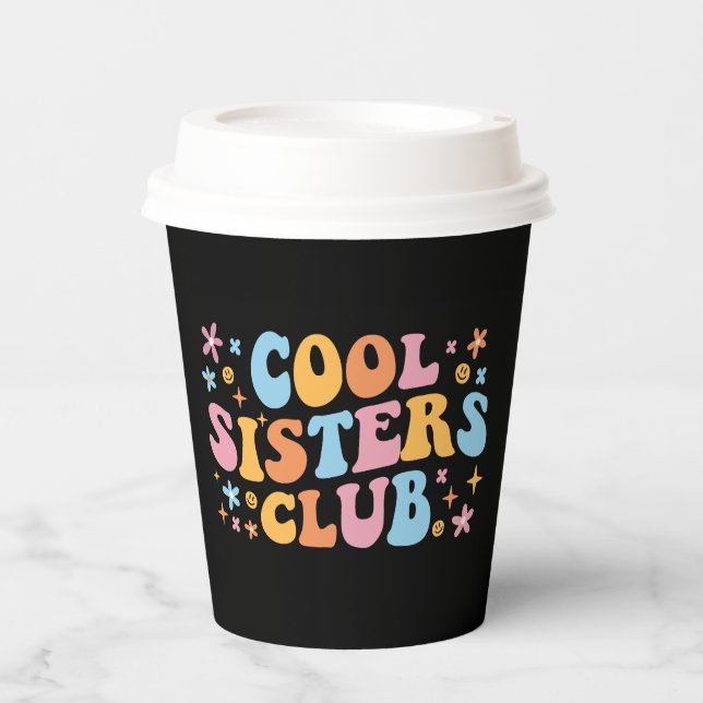 Cool Sisters Club III Paper Cups (Front)
