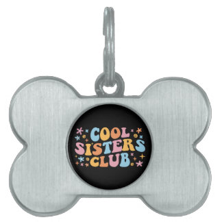 Cool Sisters Club III Pet ID Tag