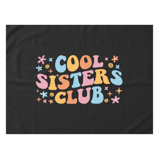 Cool Sisters Club III Tablecloth (Front (Horizontal))
