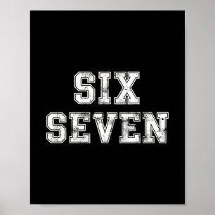 Cool Six Seven Number Gen Alpha Slang 6 7 Trending Poster