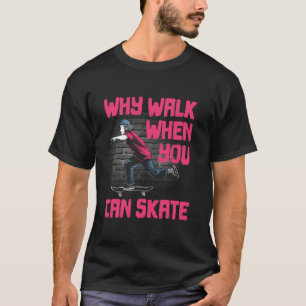 Cool Skateboard Art For Men Women Skateboarding Sk T-Shirt