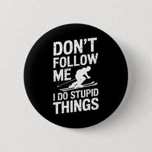 Cool Ski Freestyle Funny Saying Winter Sports Skie 6 Cm Round Badge