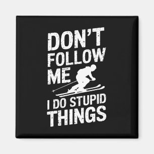 Cool Ski Freestyle Funny Saying Winter Sports Skie Magnet