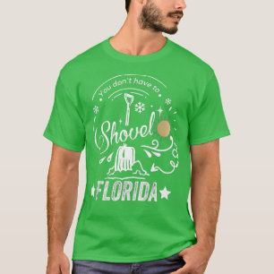 Cool Snow Bird Beach quote Funny Florida Vacation T-Shirt