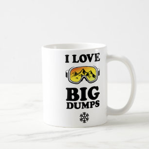 Cool Snowboard - I Love Big Dumps Tee - Black Ink Coffee Mug