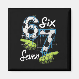 Cool Soccer 67 Drip Hands Six Seven Gen Alpha Meme Magnet