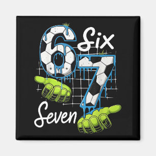 Cool Soccer 67 Drip Hands Six Seven Gen Alpha Meme Magnet