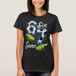 Cool Soccer 67 Drip Hands Six Seven Gen Alpha Meme T-Shirt