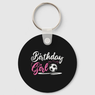 Cool Soccer Birthday Girl Key Ring