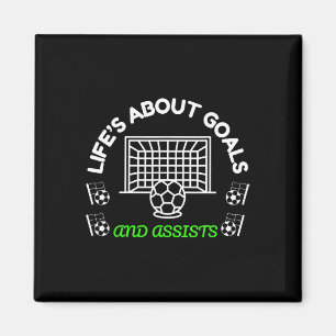 Cool Soccer Mindset Life’s About Goals And Ists Magnet