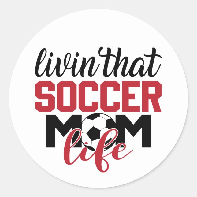 cool soccer Mum word art Classic Round Sticker (Front)