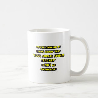 Cool Social Studies Teacher Is NOT an Oxymoron Coffee Mug