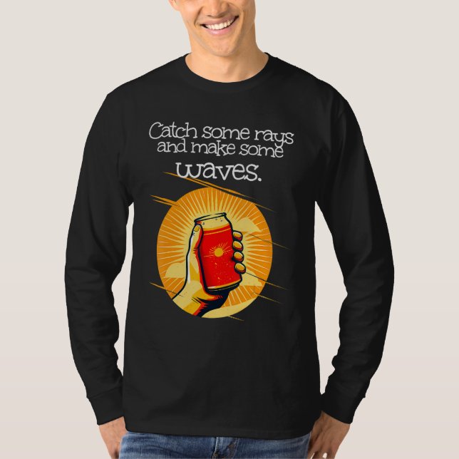 Cool soft drink Can for catching some rays T-Shirt (Front)