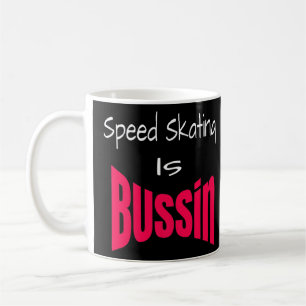 Cool Speed Skating Is Bussin Winter Sports Slang M Coffee Mug