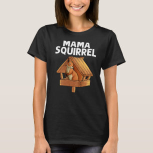 Cool Squirrel For Women Mum Chipmunk Zookeeper Ani T-Shirt