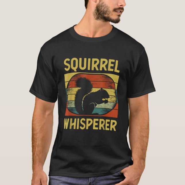 Cool Squirrel Whisperer Art Men Women Rodent Squir T-Shirt (Front)