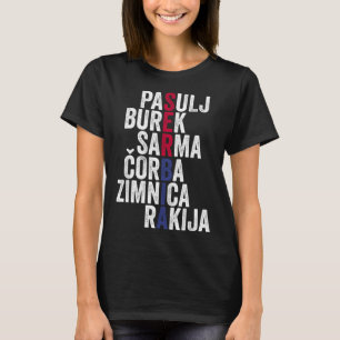 Cool Srbija Serbian Favourite Foods Serbia Serbia T-Shirt