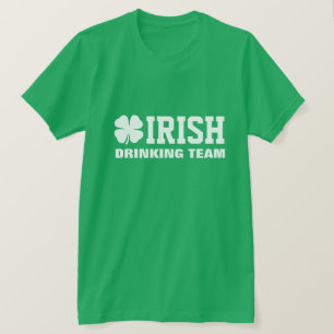 Cool St Patrick's Day Shirt Irish drinking team