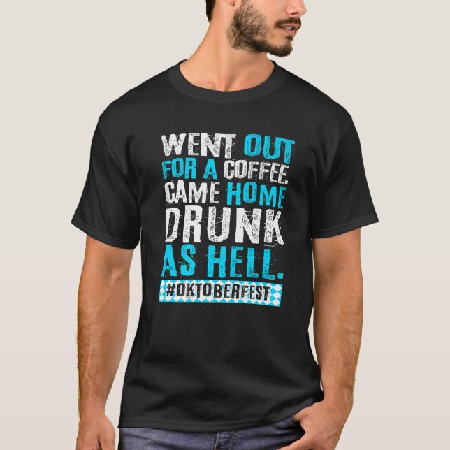 Cool Statement Beer Drinking Party Festival T-Shirt (Front)