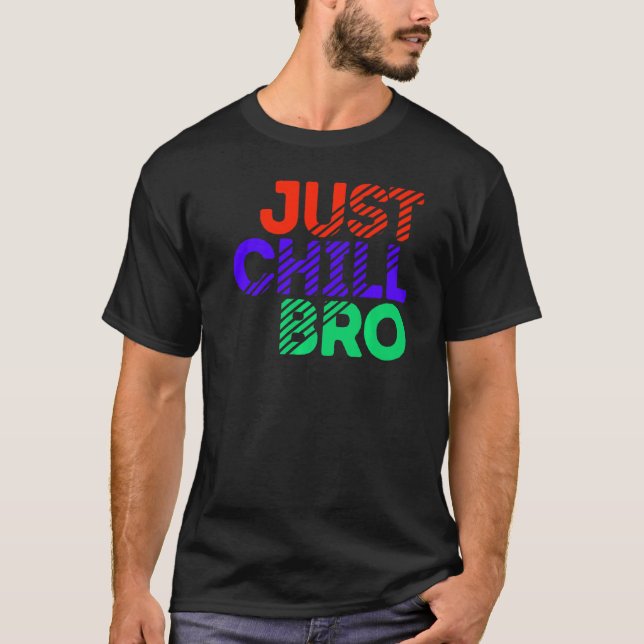 Cool Statement Chill Awesome Relax Casual T-Shirt (Front)