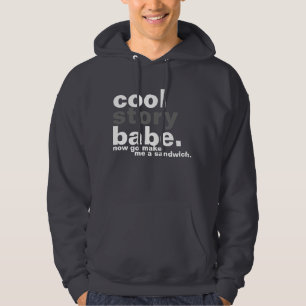 cool story babe hoodie