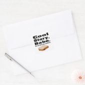 Cool story babe Now go make me a sandwich Square Sticker (Envelope)