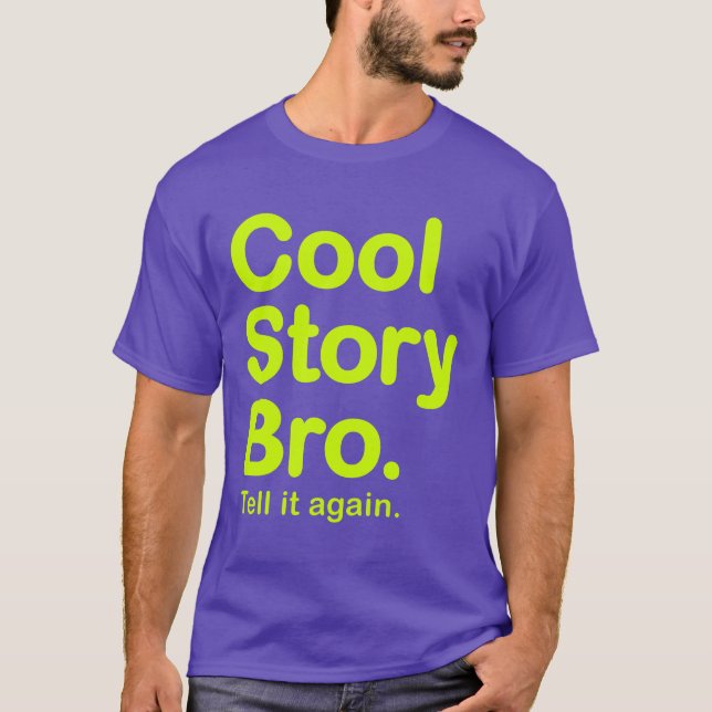 Cool Story Bro. American Apparel T-Shirt (Front)