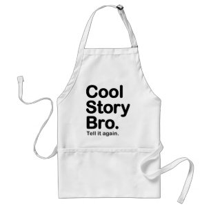 Cool Story Bro. Apron