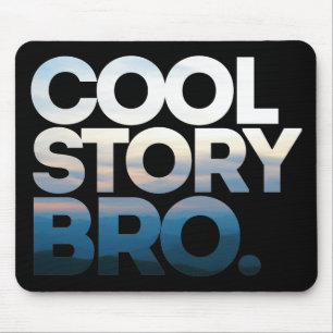 Cool Story Bro Bold Text Mouse Mat