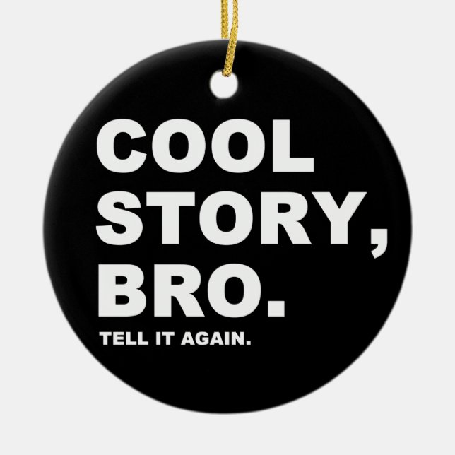 Cool Story Bro Ceramic Tree Decoration (Front)