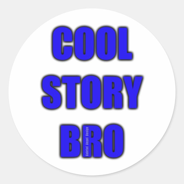Cool Story Bro Classic Round Sticker (Front)