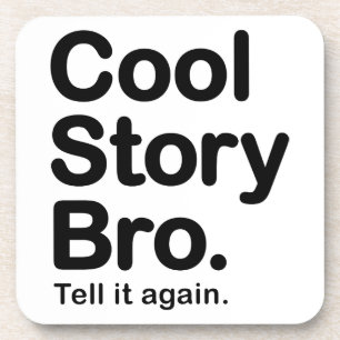 Cool Story Bro. Cork Coaster