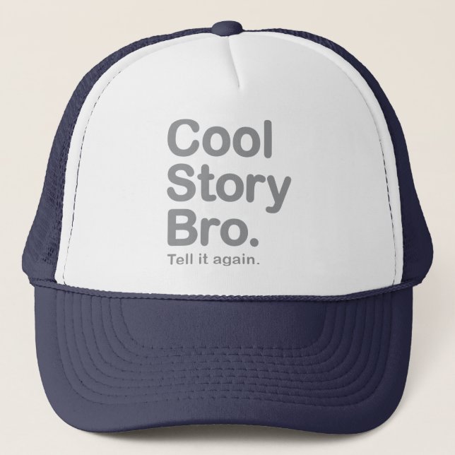 Cool Story Bro. Hat (Front)