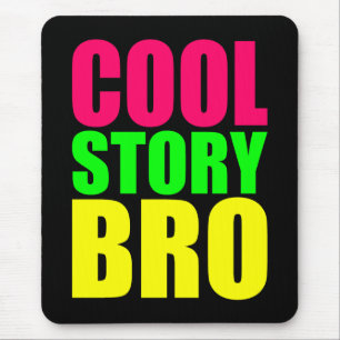 Cool Story Bro in Neon Style Colours Mouse Mat