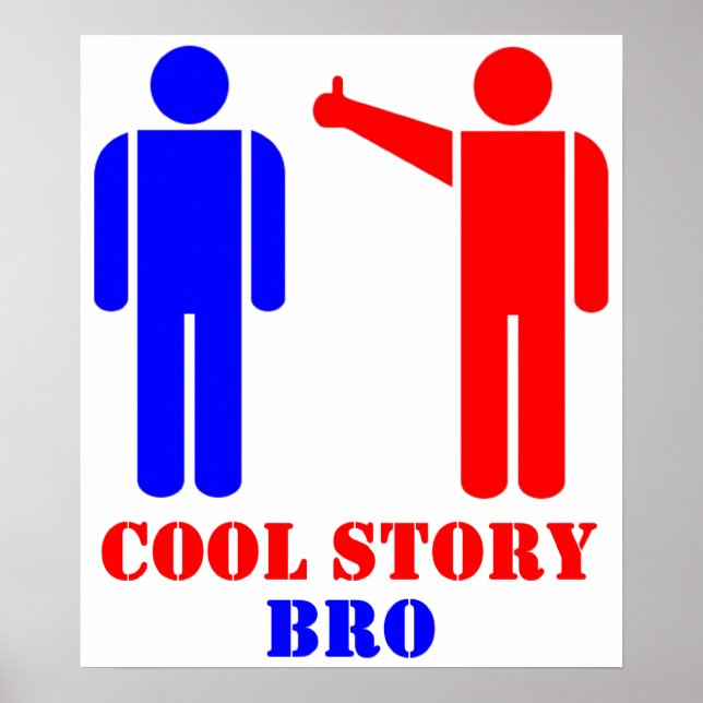 Cool Story Bro Ism Poster (Front)